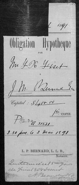 Obligation Hypothèque F.X. Fiset à J.M. Bernard et Quittance 1891 (3/8)