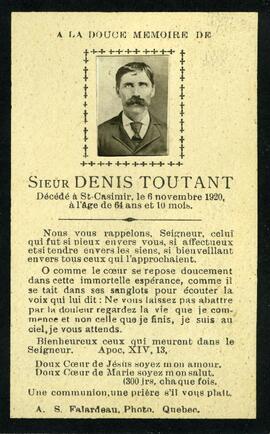 Avis de décès de Denis Toutant, le 6 novembre 1920 à l’âge de 64 ans et 10 mois.