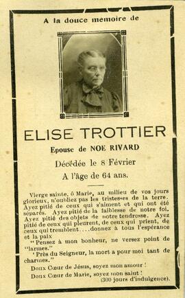 Avis de décès de Élise Trottier, épouse de Noé Rivard, le 8 février 19??, à l’âge de 64 ans.
