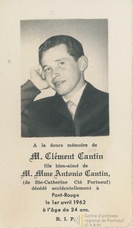 Carte mortuaire Clément Cantin - fils de M. et Mme Antonio Cantin, de Ste-Catherine, décédé accidentiellement le 1er avril 1962 à l’âge de 24 ans à Pont-Rouge